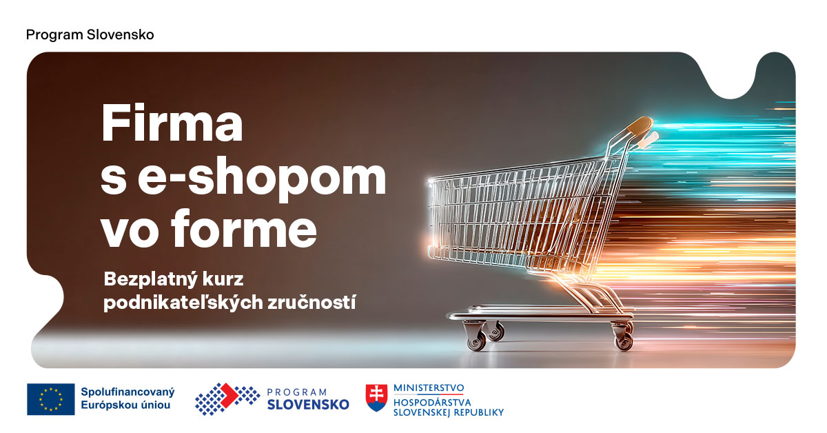 Kurz podnikateľských zručností: Firma s e-shopom vo forme
