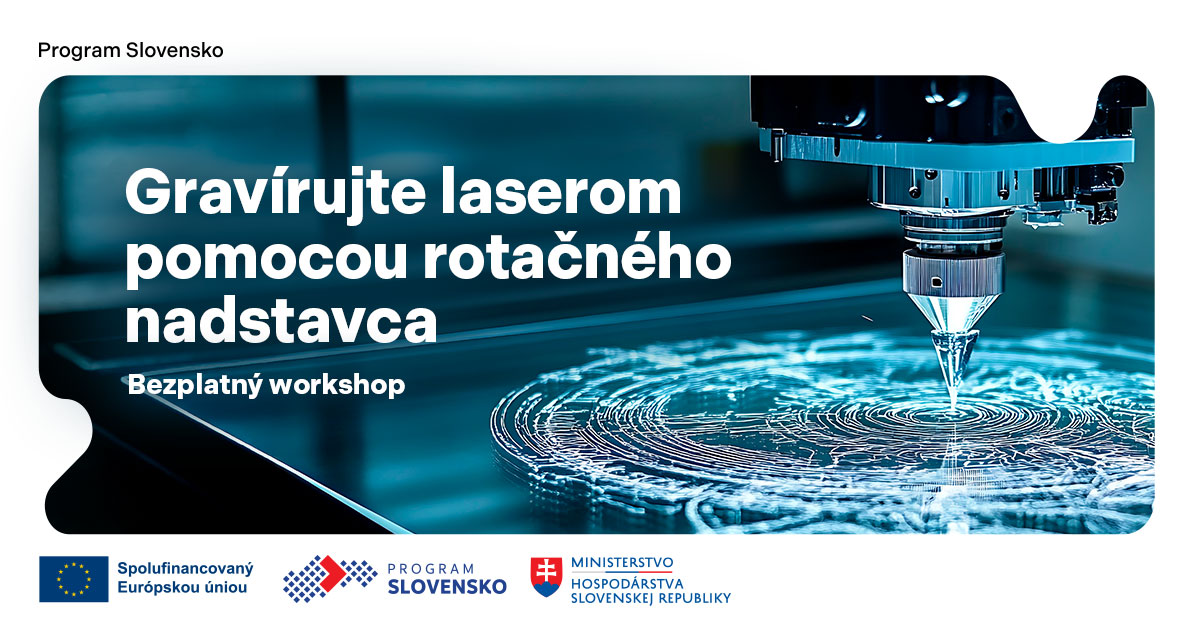 Workshop: Gravírujte laserom pomocou rotačného nadstavca