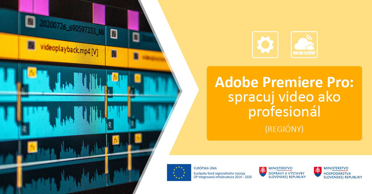 24_3 Adobe Premiere Pro spracuj video ako profesionál CP ZA (FB cover).jpg